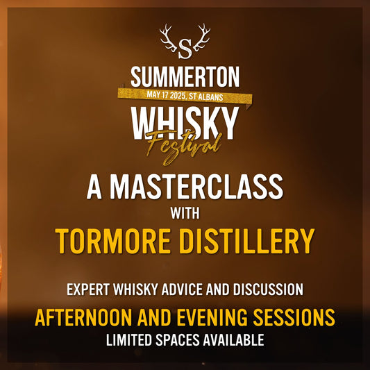 Summerton Whisky Festival: Afternoon Masterclass